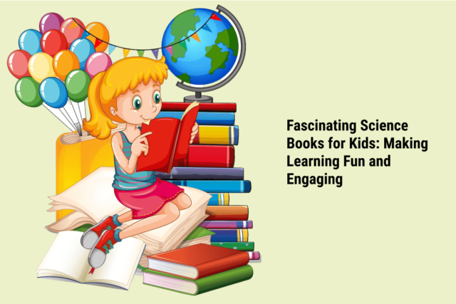 Top 10 Fascinating Science Books for Kids | Sakal NIE