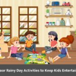 10 Indoor Rainy Day Activities to Keep Kids Entertained