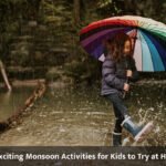 10 Exciting Monsoon Activities for Kids to Try at Home
