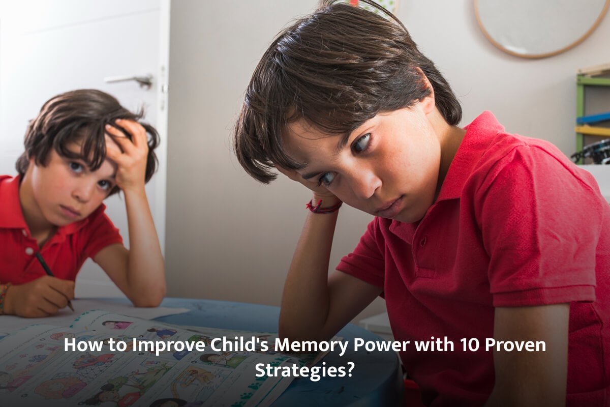 How to Improve Child Memory Power with 10 Proven Strategies