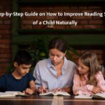 Step-by-Step Guide on How to Improve Reading Skills of a Child Naturally