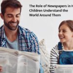 The Role of Newspapers in Helping Children Understand the World Around Them