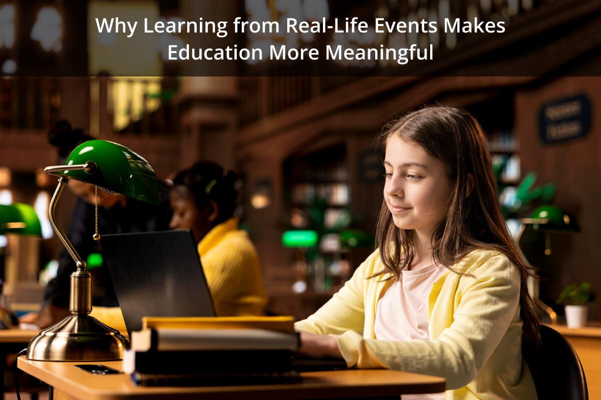 Learning from real-life events in education