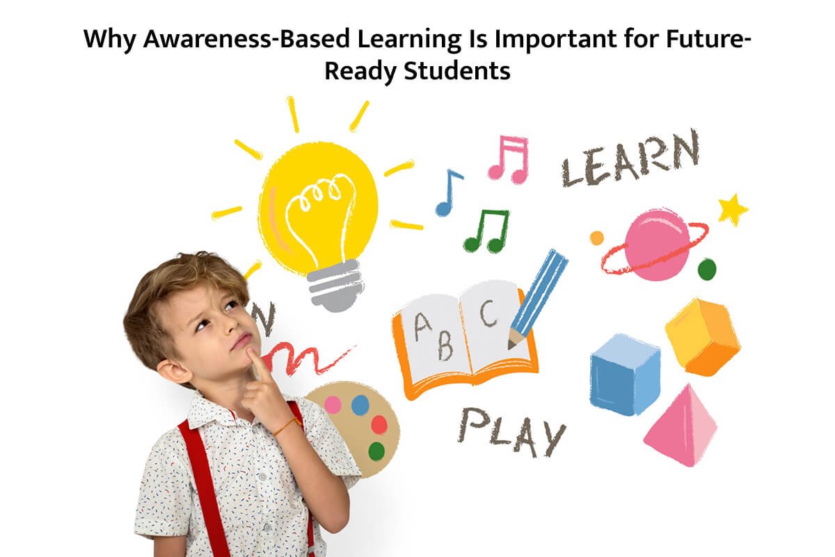 Awareness-based learning for future-ready students