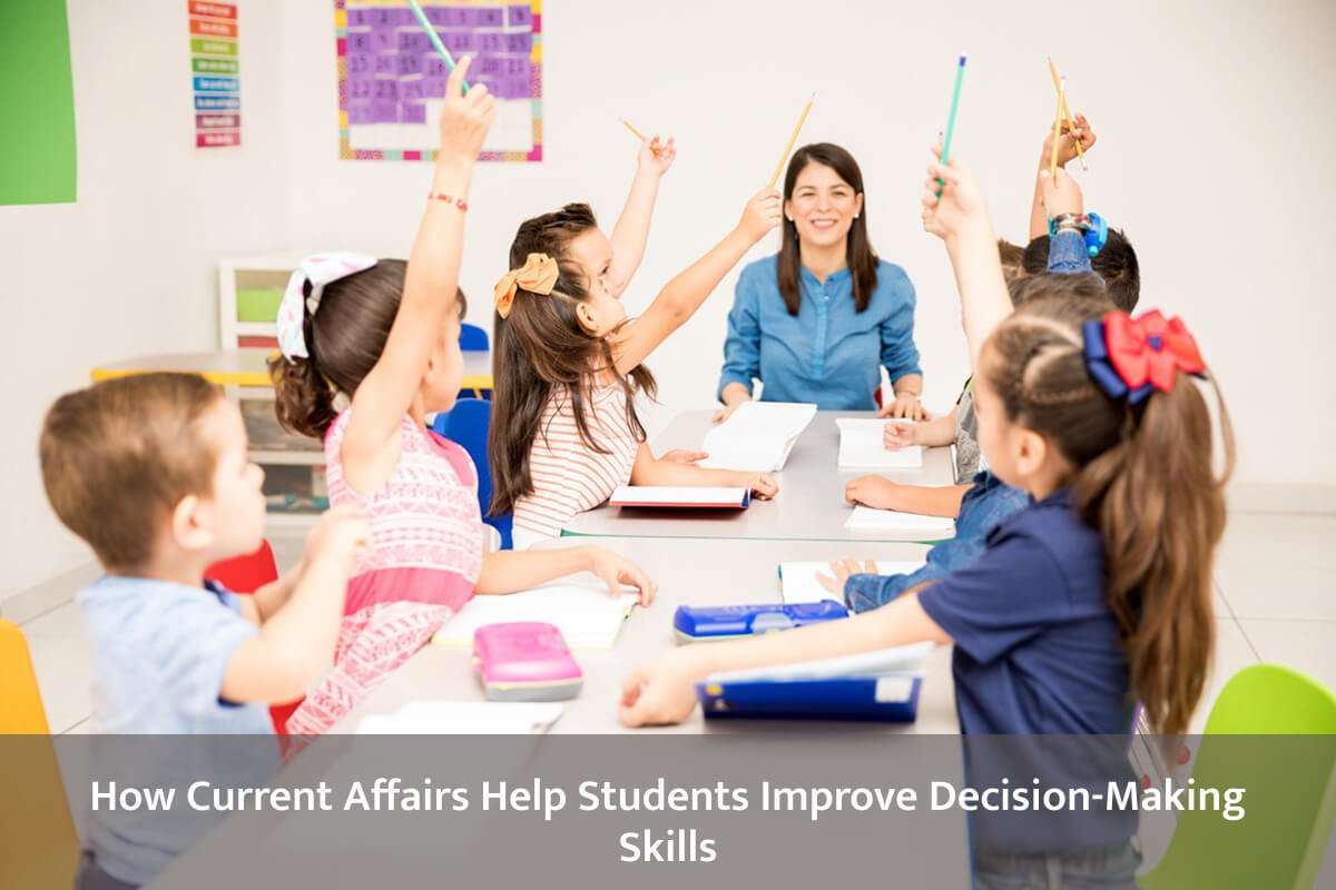 Current affairs for decision-making skills